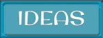 ideas ideas